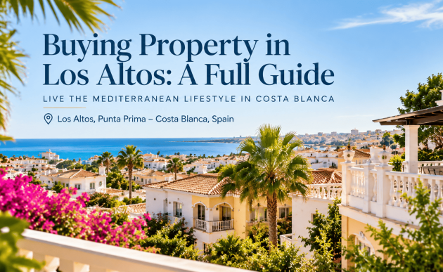 Buying Property in Los Altos, Punta Prima: A Full Guide for European Retirees